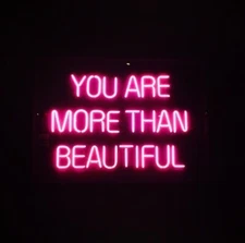 17" You Are More Than Beautiful Pink Acrylic Neon Sign Light Lamp Visual Beer JY