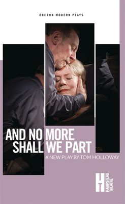 And No More Shall We Part Tom Holloway Taschenbuch Kartoniert / Broschiert 2013