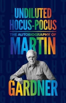 Martin Gardner Undiluted Hocus-Pocus (Taschenbuch) (US IMPORT)
