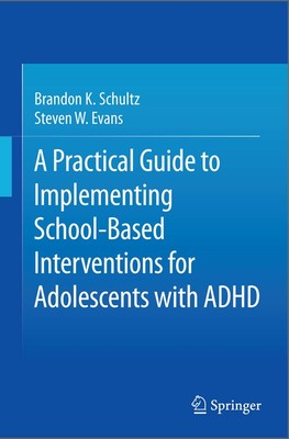A Practical Guide to Implementing School-Based Interventions for Adolescents...
