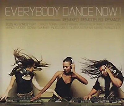Everybody Dance Now! - Remixed Remodeled & Remand [3 CD-Box, Import]