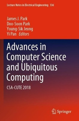 Advances in Computer Science and Ubiquitous Computing - 9789811393433