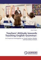 Teachers' Attitude Towards Teaching English Grammar: Zenah Dajem
