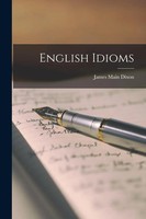 English Idioms | James Main Dixon | Englisch | Taschenbuch | 2022
