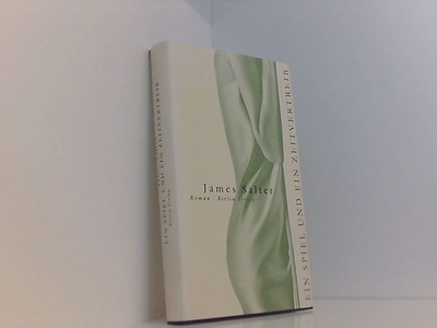 Ein Spiel und ein Zeitvertreib: Roman Roman James Salter und Beatrice Howeg: