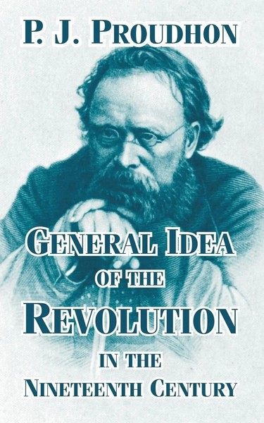 General Idea of the Revolution In the Nineteenth Century P. J. Proudhon Buch-image