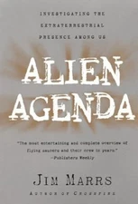 Alien Agenda : Investigating the Extraterrestrial Presence among
