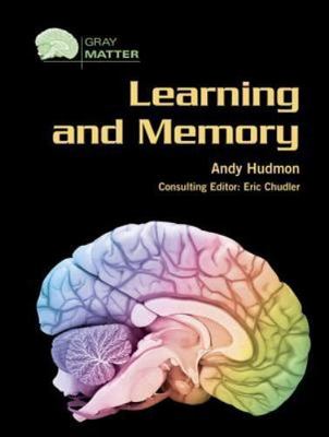 Learning and Memory by Hudmon, Andy