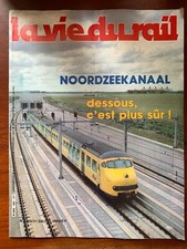 La Vie du Rail n°1903 du 21/07/1983; Noordzeekanaal, dessous c'est plus sûr !