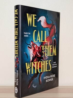 India-Rose Bower Signed We Call Them Witches 1st Ed 1st Print HC Rare