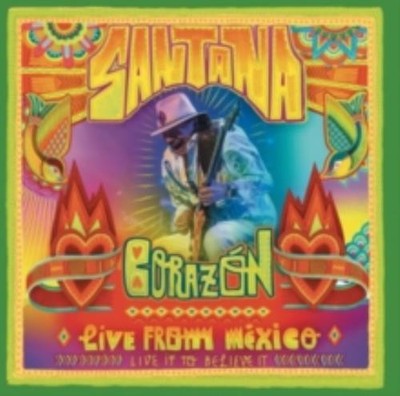 SANTANA: CORAZON - LIVE FROM MEXICO : LIVE IT TO BELIEVE IT - CD *BRANDNEU*