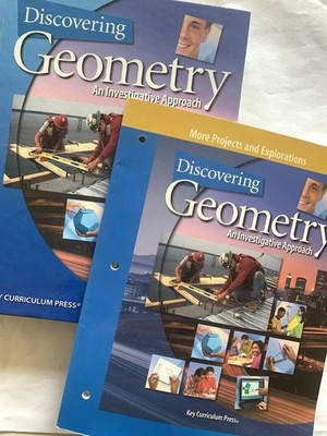 (Lot X 2) DISCOVERING GEOMETRY AN INVESTIGATIVE APPROACH & MORE PROJECTS, 2008,