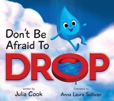 Julia Cook Don't Be Afraid to Drop! (Paperback)