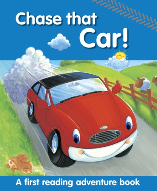 Chase That Car! A First Reading Adventure Book by Nicola Baxter (Paperback Book)