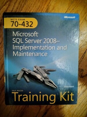 Microsoft Press Training Kit Ser.: Microsoft  SQL Server  2008 - Implementation 