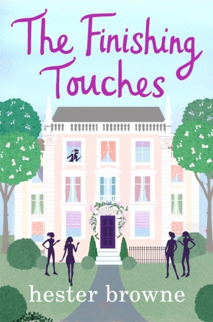 The Finishing Touches by Hester Browne (Paperback Book)