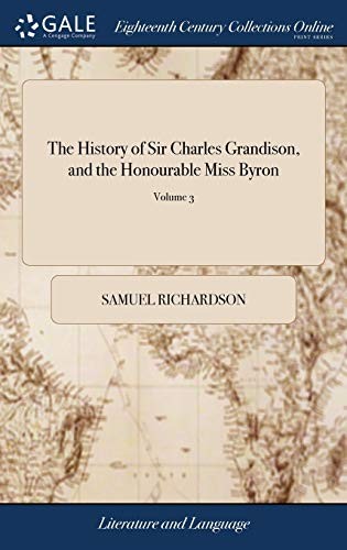 The History of Sir Charles Grandison, and the H. Richa<|