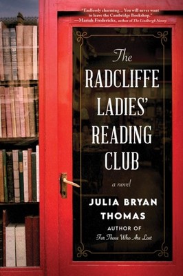 The Radcliffe Ladies' Reading Club: A Novel by Julia Bryan Thomas PAPERBACK