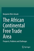 The African Continental Free Trade Area Benjamin Ofori-Amoah