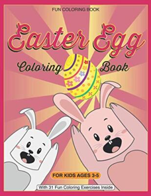 Fun easter egg coloring book for kids ages 3-5: Big Easter Egg fun coloring ...