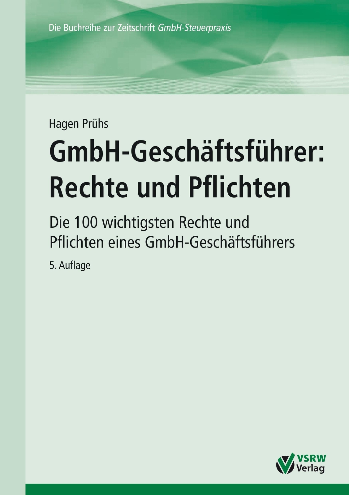 Thumbnail - Gmbh-geschäftsführer: Rechte Und Pflichten | Hagen Prühs | Deutsch |