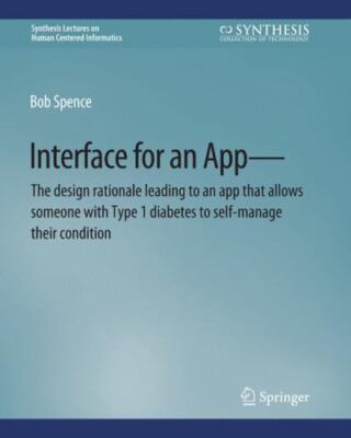 Interface for an App - the Design Rationale Leading to an App That Allows Som...