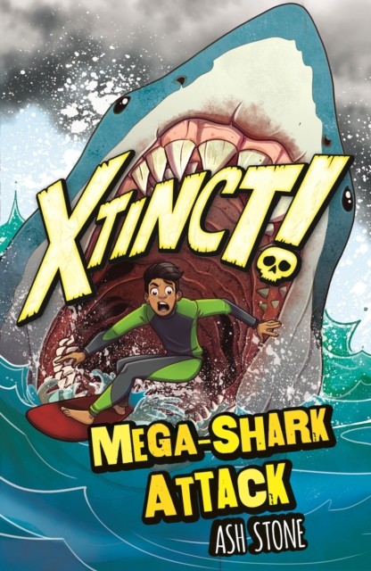 Xtinct!: Mega-Shark Attack Book 3 by Ash Stone (Paperback Book)