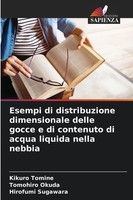 Kikuro Tomine (U. A.) | Esempi Di Distribuzione Dimensionale Delle Gocce E Di...