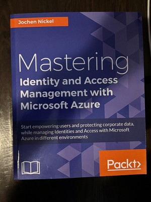 Mastering Identity and Access Management with Microsoft Azure (Paperback or Soft