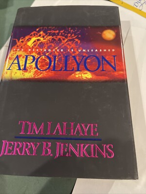 Apollyon : The Destroyer Is Unleashed by Jerry B. Jenkins , Tim Lahaye (1999 1st
