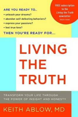 Living the Truth: Transform Your Life Through the Power of Insight - VERY GOOD