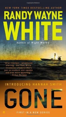 Gone (Hannah Smith Novels) - White, Randy Wayne