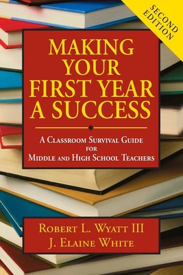 Robert L. Wyatt III (u. a.) | Making Your First Year a Success | Taschenbuch