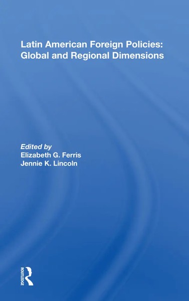 Latin American Foreign Policies: Global And Regional Dimensions | Ferris | Buch-image