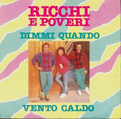 Ricchi E Poveri Dimmi Quando Vinyl Single 7inch Baby Records