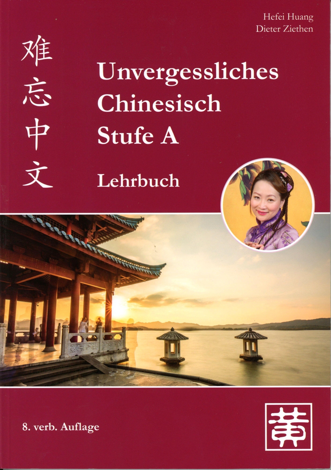 Thumbnail - Unvergessliches Chinesisch, Stufe A. Lehrbuch Hefei Huang