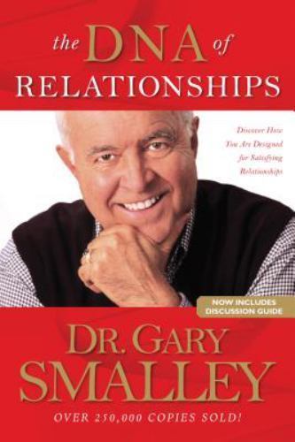 The DNA of Relationships; Smalley Franchise- 0842355324, paperback, Gary Smalley