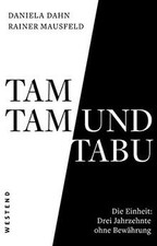 Tamtam und Tabu: Die Einheit: Drei Jahrzehnte ohne B... | Buch | Zustand wie neu