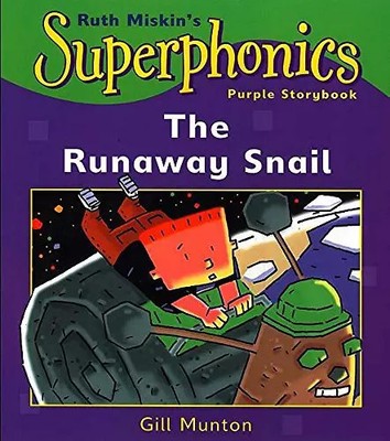 The Runaway Snail (Superphonics Purple Storybooks), Gill Munton et Ruth Miskin