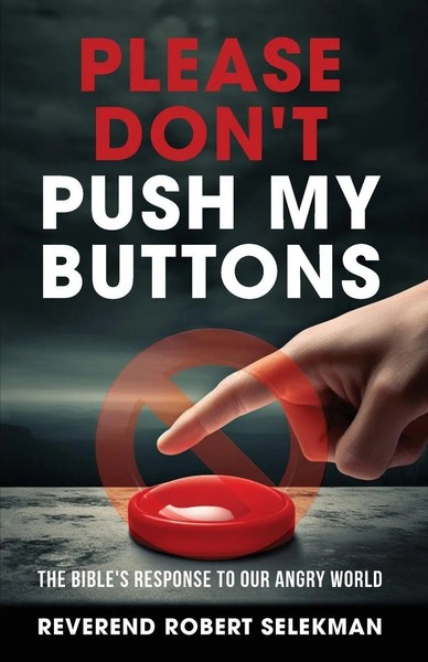 Reverend Robert Selekman | Please Don't Push My Buttons | Taschenbuch | Englisch-image