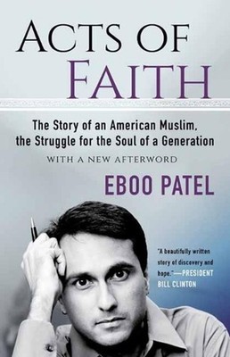 Acts of Faith: The Story of an American Muslim, the Struggle for the Soul of a G