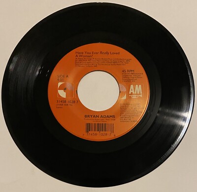 Bryan Adams '' Have You Ever Really Loved A Woman / Low Life   45 Vinyl Record