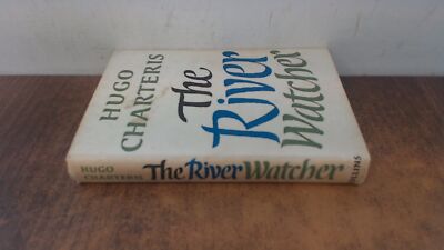 			The River Watcher, Collins, Hugo Charteris, 1965, Hardcover		