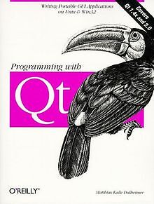 Programming with Qt. Write portable GUI applications on ... | Buch | Zustand gut
