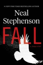 Fall: A Novel - Hardcover By Stephenson, Neal - GOOD