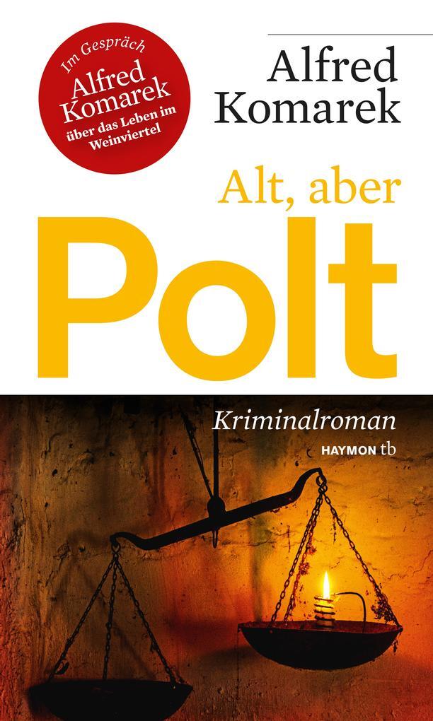 Thumbnail - Alt, Aber Polt | Alfred Komarek | 2017 | Deutsch