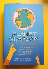 Planet Simpson: How a Cartoon Masterpiece Documented an Era and Defined a Genera