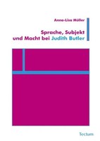 Anna-Lisa MüLler | Sprache, Subjekt Und Macht Bei Judith Butler | Taschenbuch