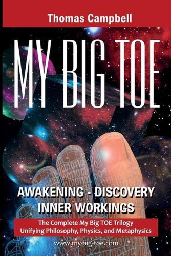My Big TOE Awakening Discovery Inner Workings: The Complete My Big TOE Trilogy U - Picture 1 of 1