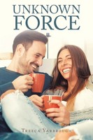 Treeca Yarbrough | Unknown Force | Taschenbuch | Englisch (2018) | Westbow Press
